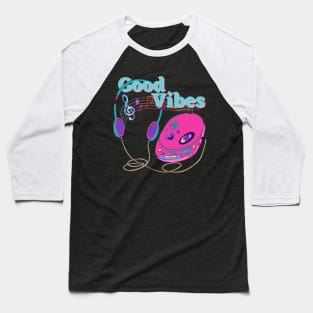 Good Vibes Baseball T-Shirt